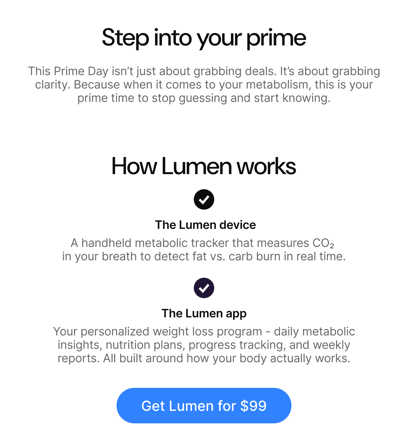 How Lumen works: The Lumen device measures CO₂ in your breath to detect fat vs. carb burn in real time. The Lumen app delivers daily metabolic insights, nutrition plans, and progress tracking.
