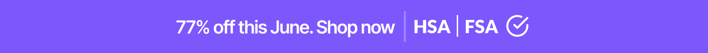 75% off this June. Shop now | HSA | FSA